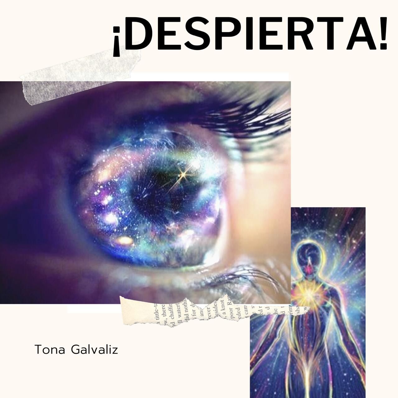 “Despierta tus sentimientos” por Tona Galvaliz