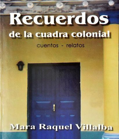 ”La casa colonial de Doña Emerenciana” de Mara Raquel Villalba por Laila Daitter