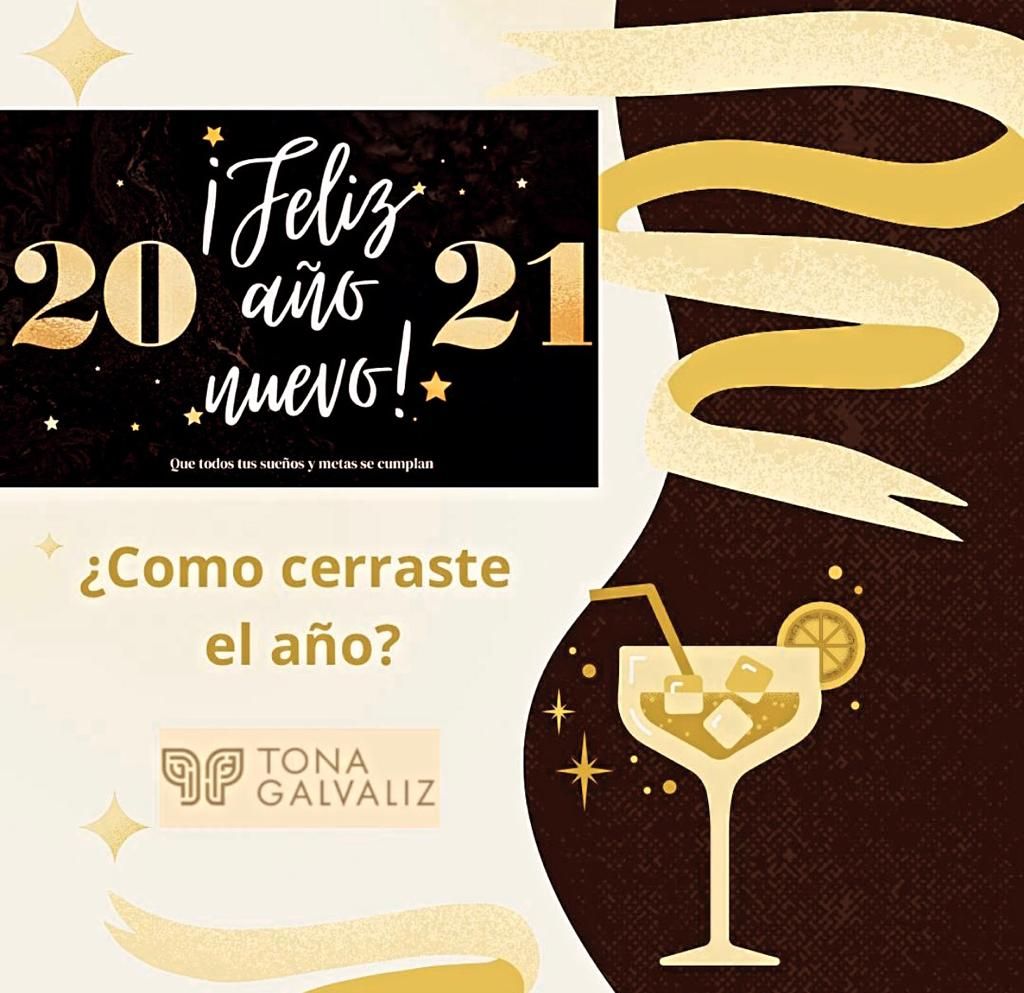 ¿Cómo cerraste el año? l Por Tona Galvaliz