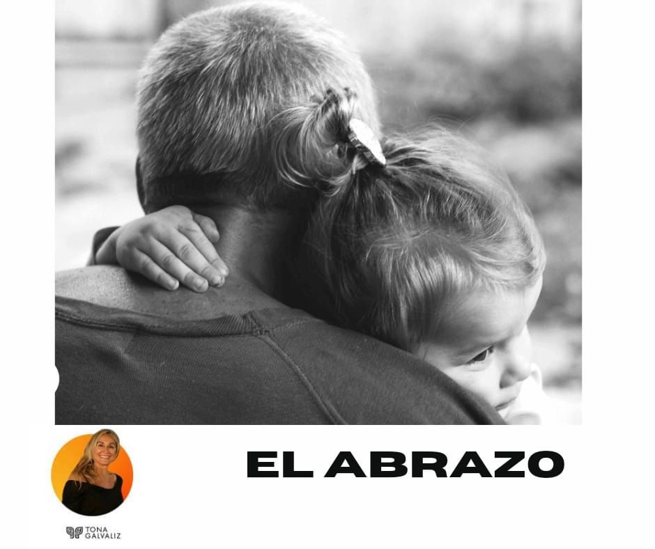 ”La importancia del abrazo para la salud” por Tona Galvaliz